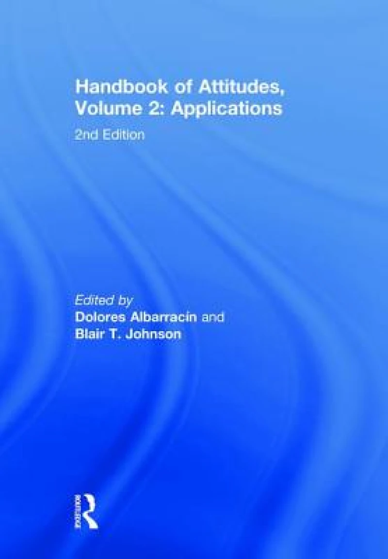 Handbook of Attitudes, Volume 2: Applications