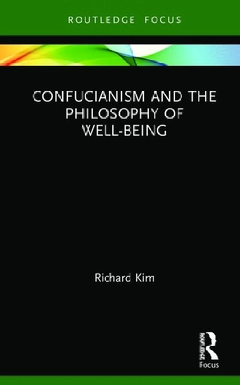 Confucianism and the Philosophy of Well-Being
