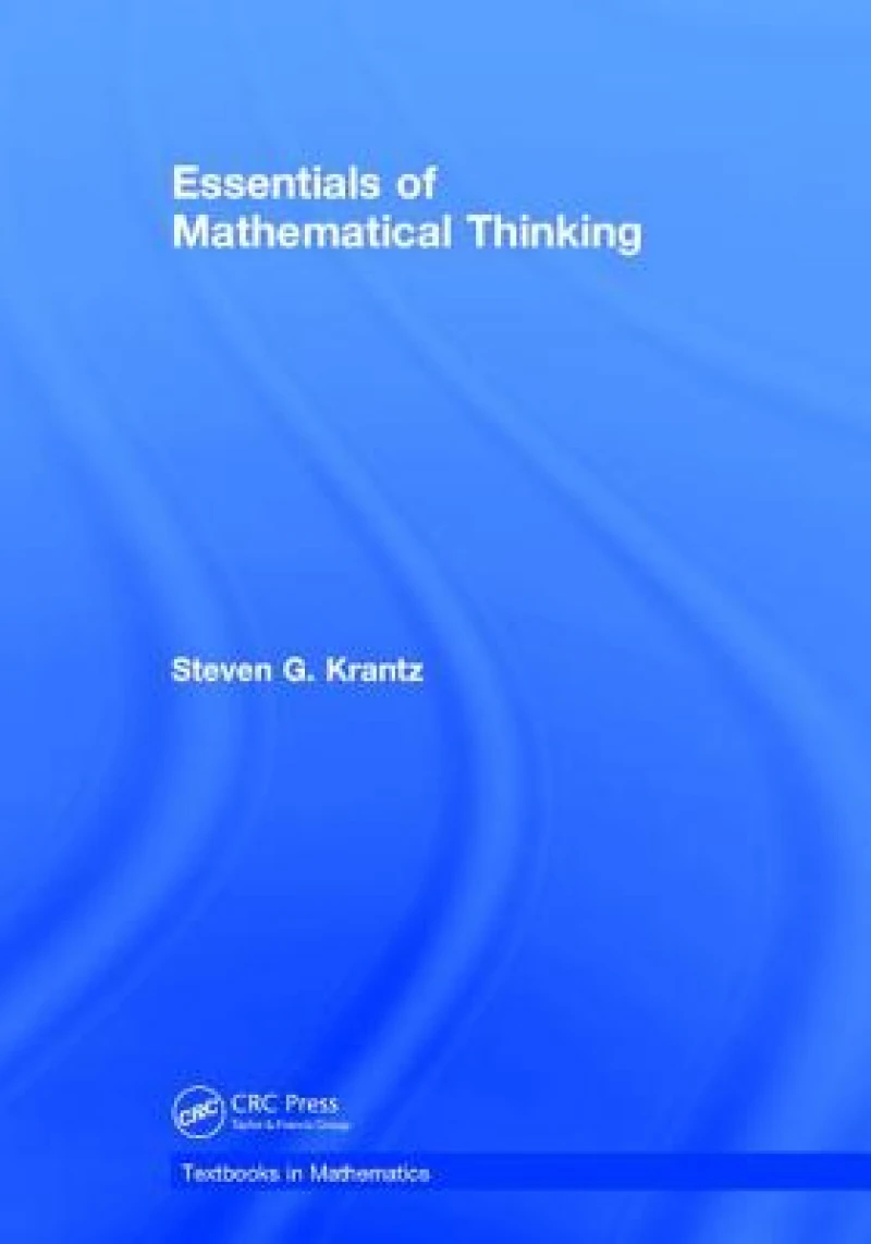 Essentials of Mathematical Thinking