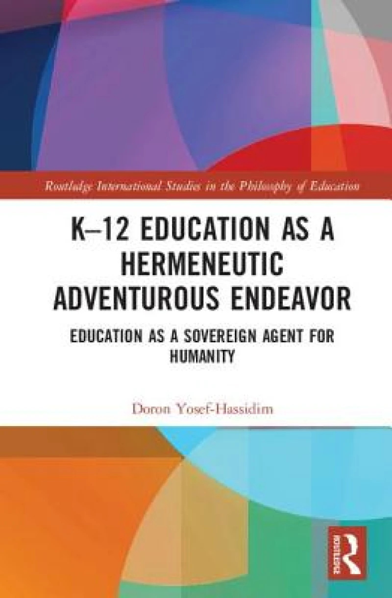 K–12 Education as a Hermeneutic Adventurous Endeavor