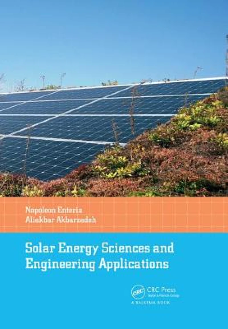 Solar Energy Sciences and Engineering Applications