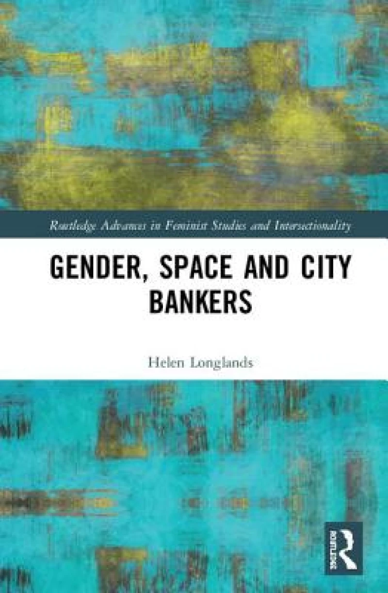 Gender, Space and City Bankers