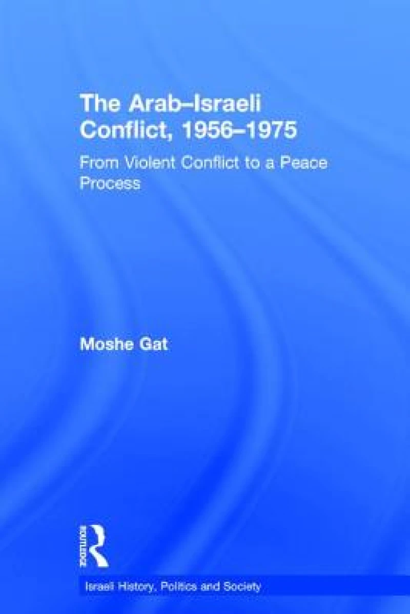 The Arab–Israeli Conflict, 1956–1975