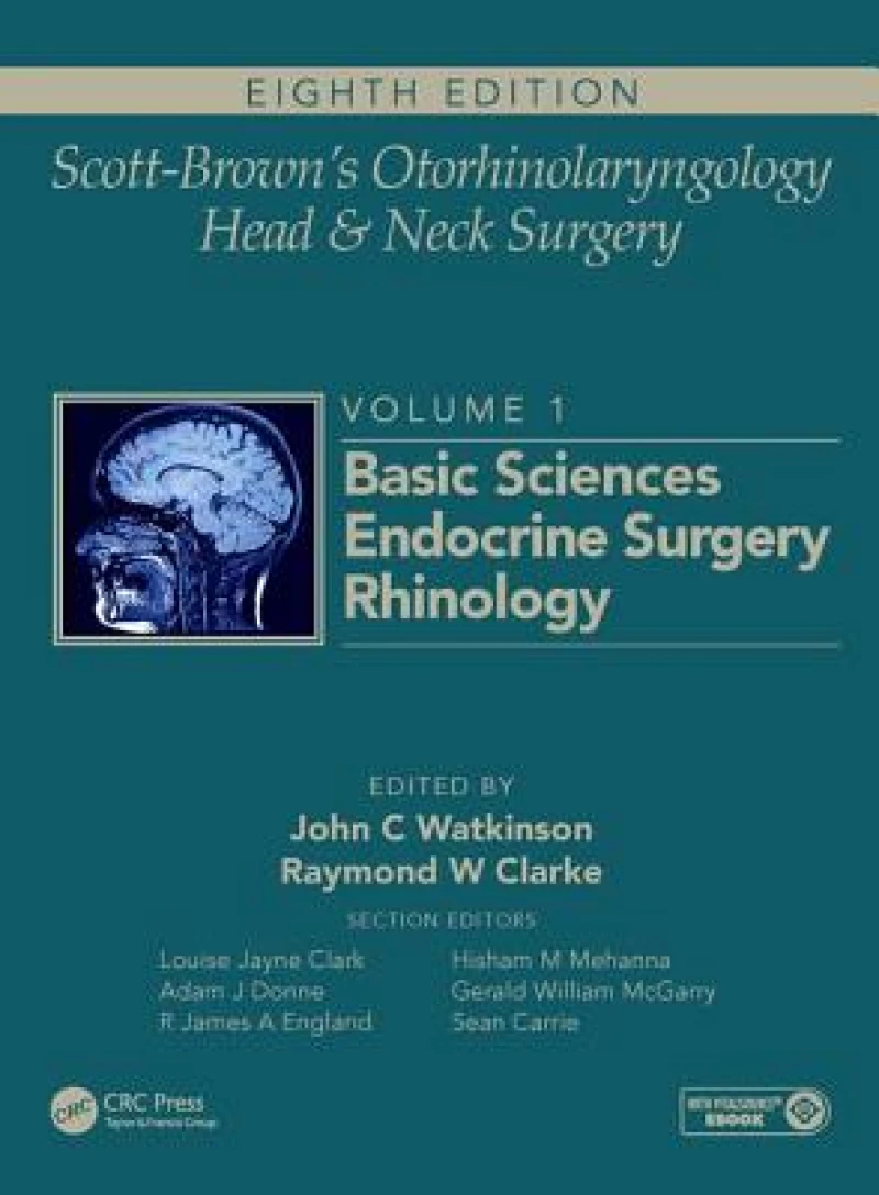 Scott-Brown's Otorhinolaryngology and Head and Neck Surgery