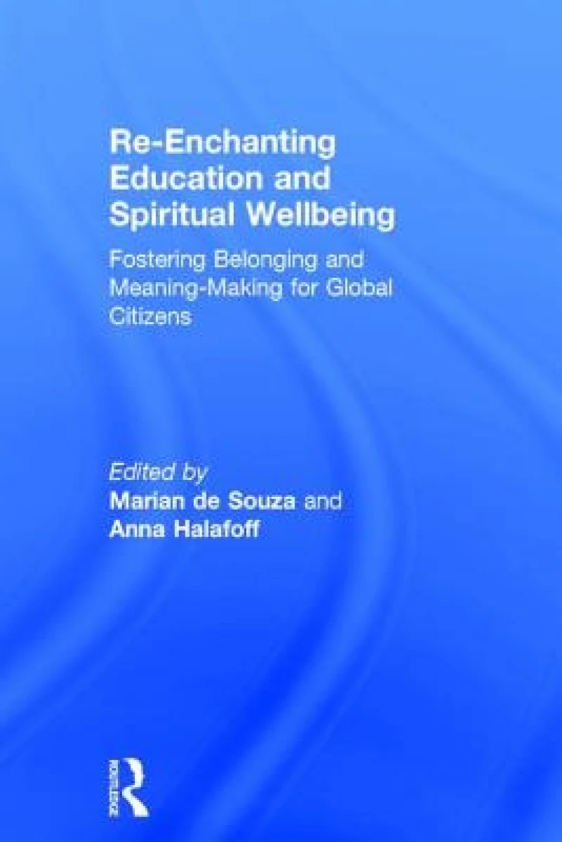 Re-Enchanting Education and Spiritual Wellbeing