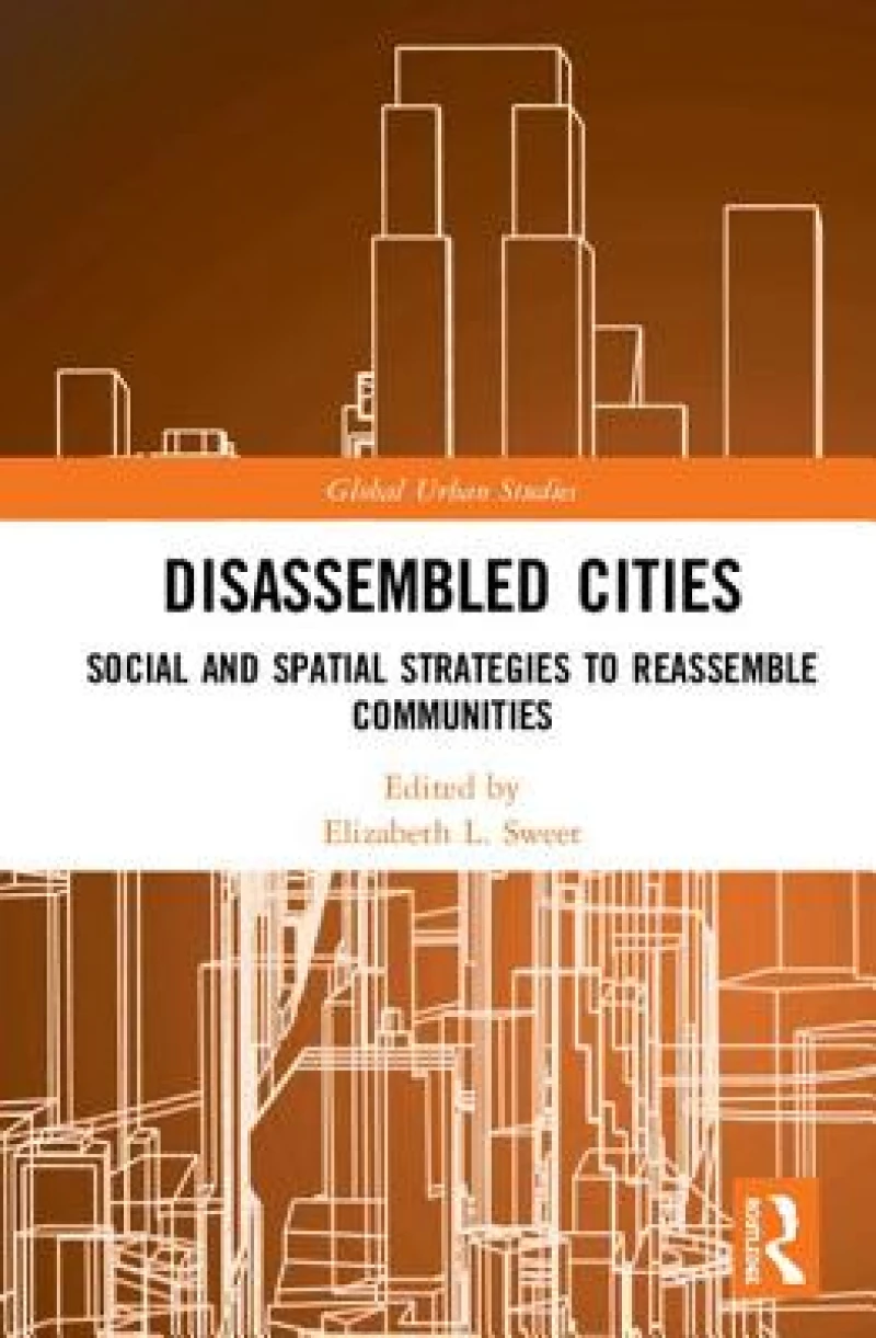Disassembled Cities