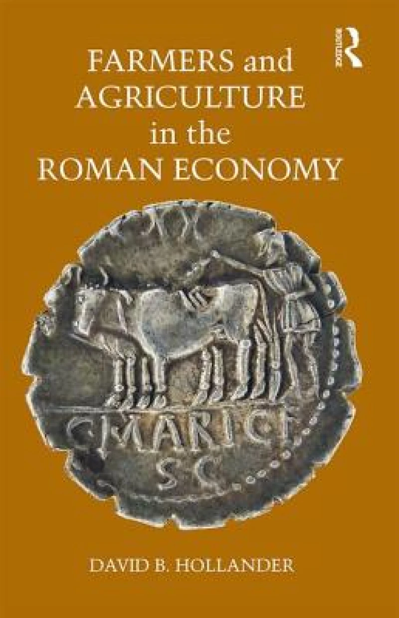 Farmers and Agriculture in the Roman Economy
