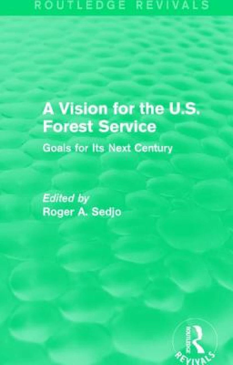 A Vision for the U.S. Forest Service