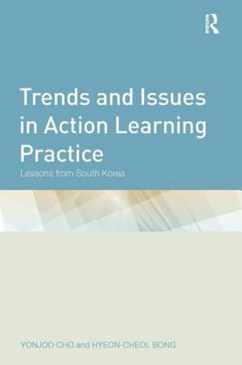 Trends and Issues in Action Learning Practice