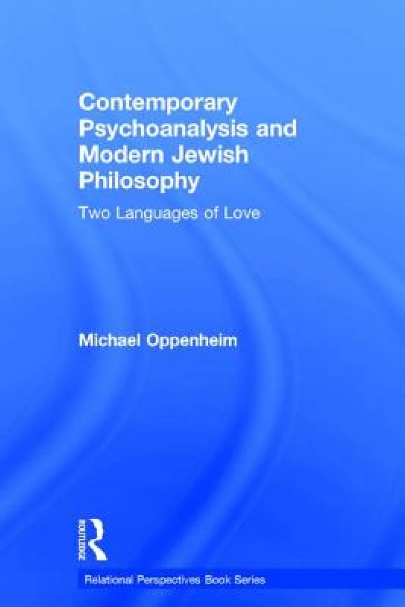 Contemporary Psychoanalysis and Modern Jewish Philosophy