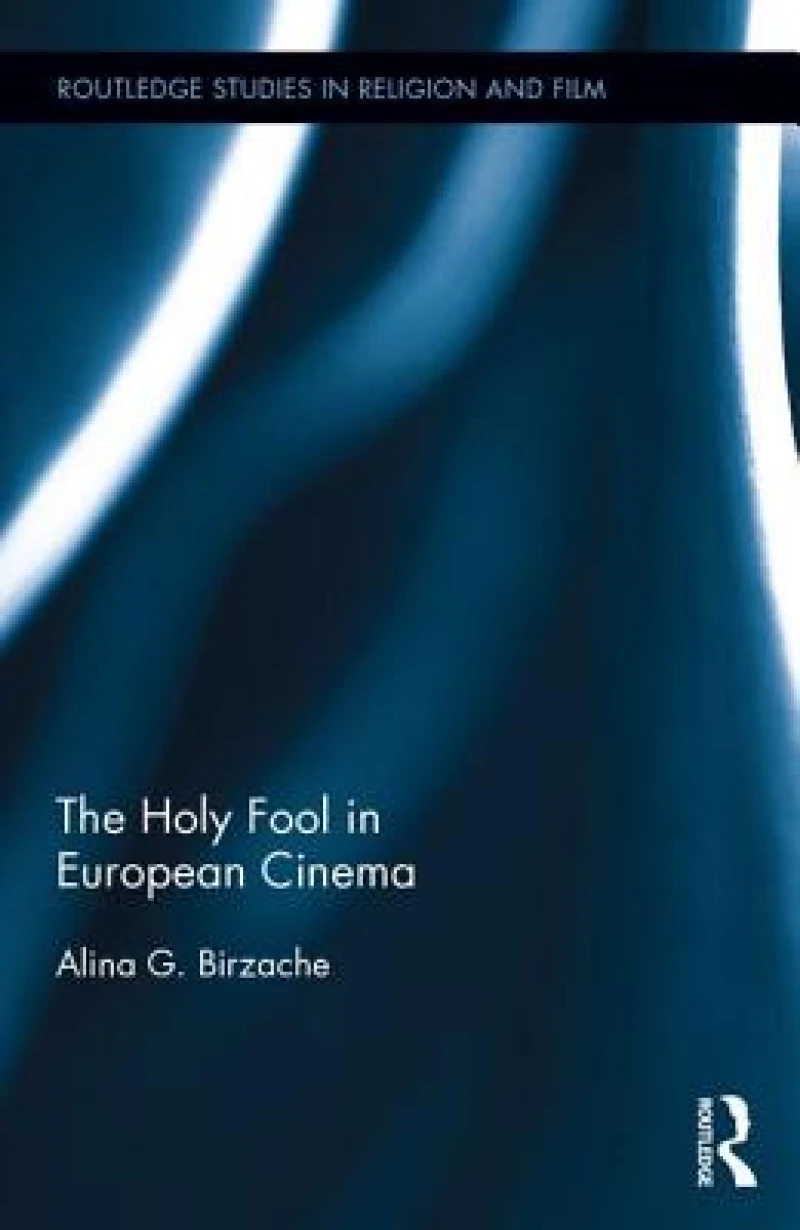 The Holy Fool in European Cinema