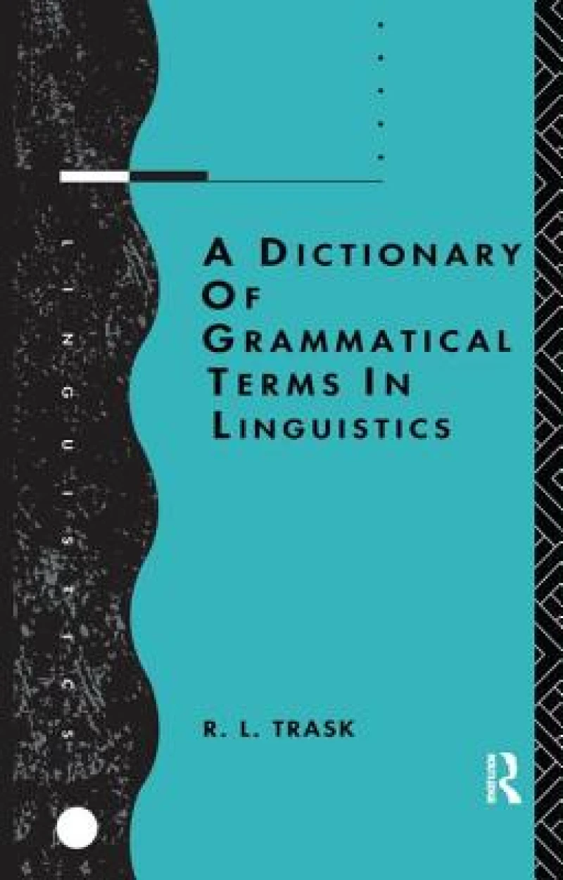 A Dictionary of Grammatical Terms in Linguistics