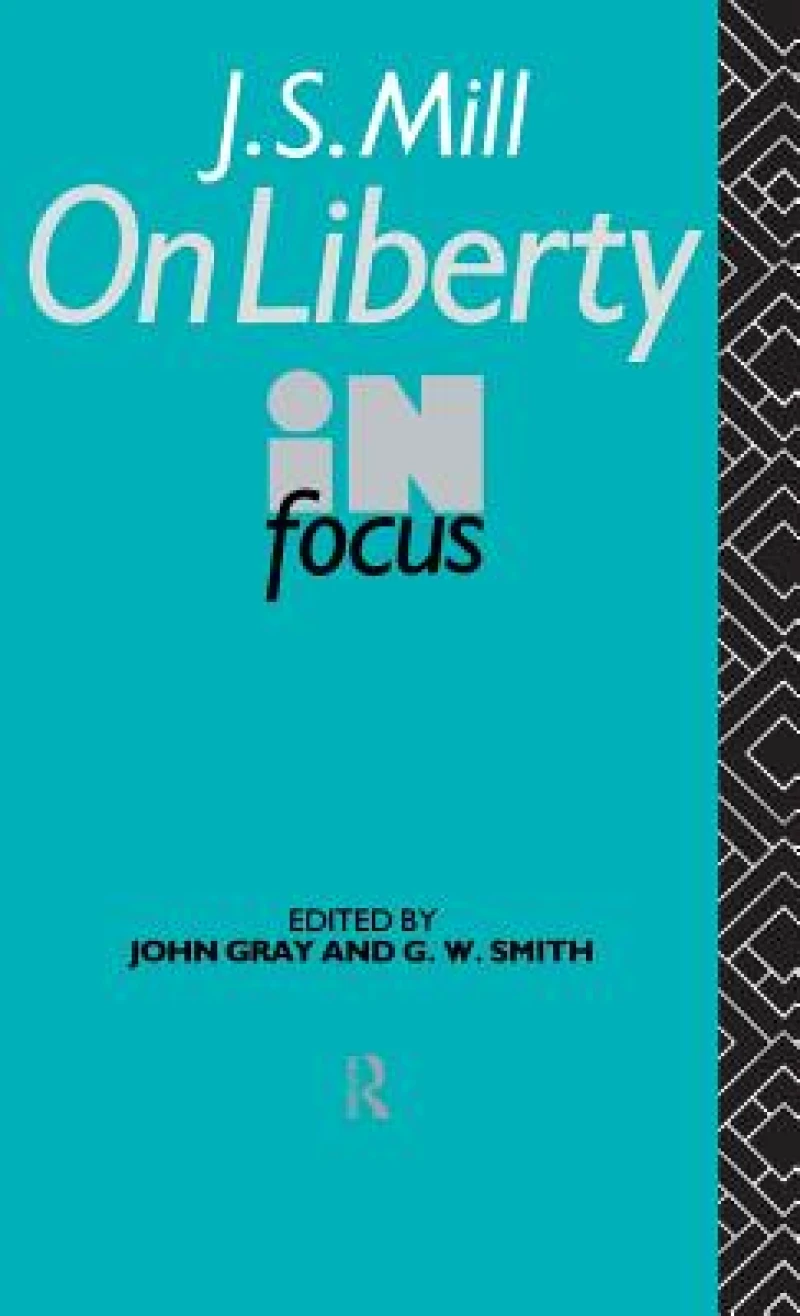 J.S. Mill's On Liberty in Focus