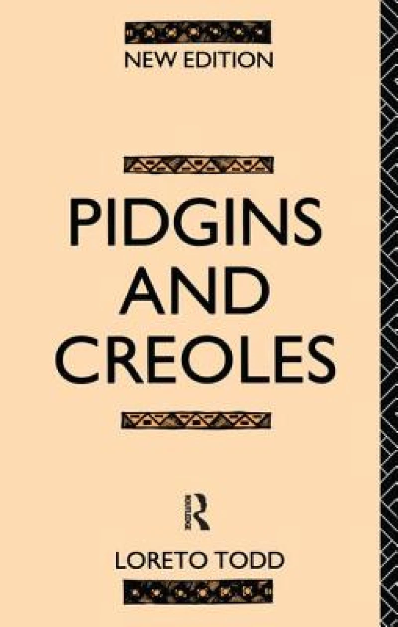 Pidgins and Creoles