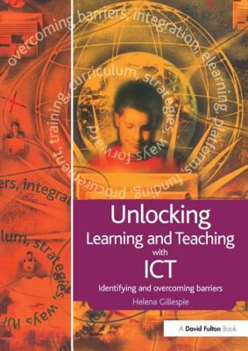 Unlocking Learning and Teaching with ICT