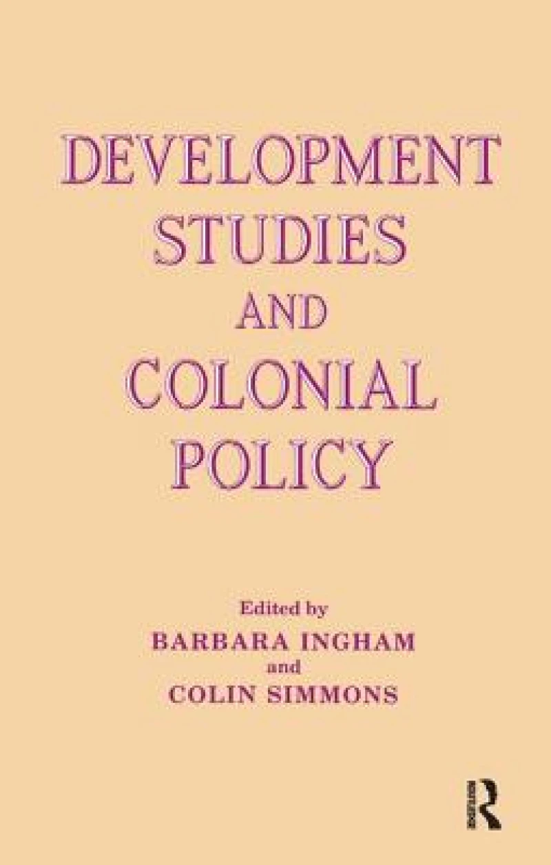 Development Studies and Colonial Policy