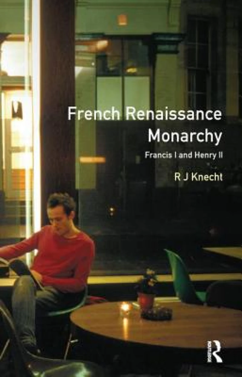 French Renaissance Monarchy