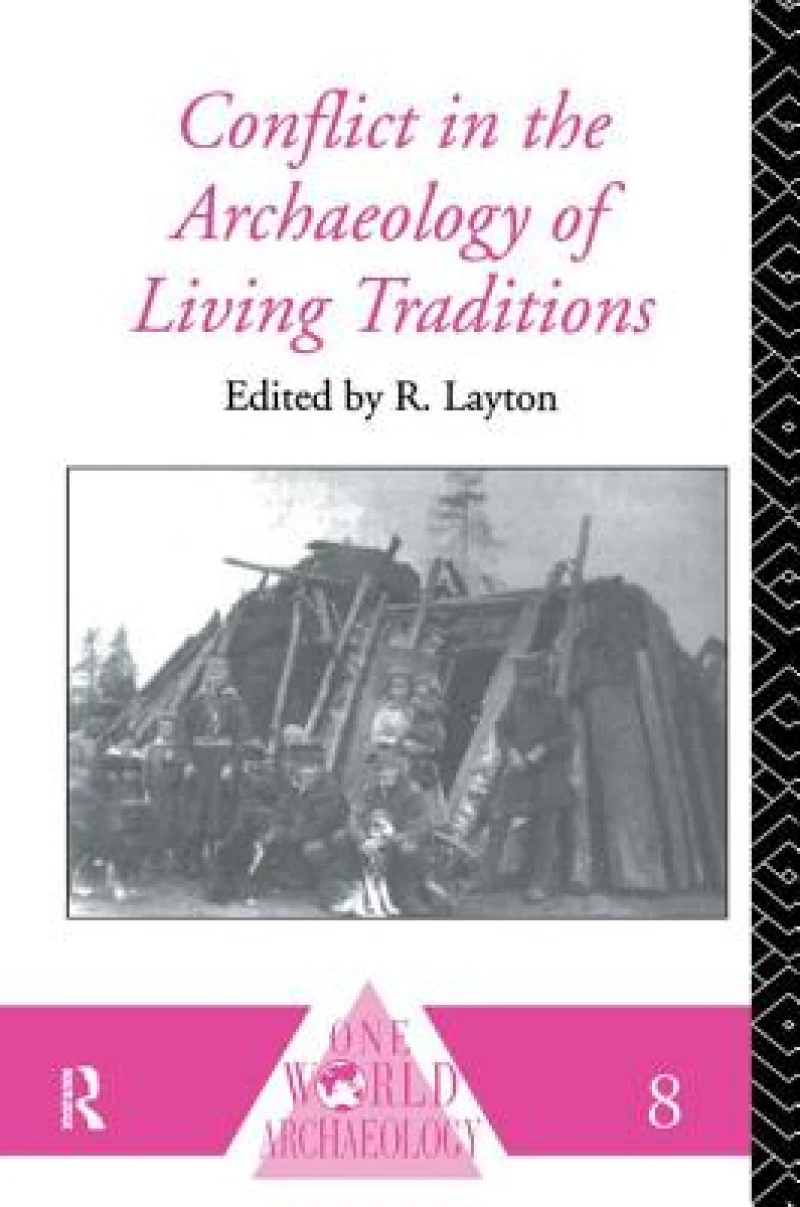 Conflict in the Archaeology of Living Traditions
