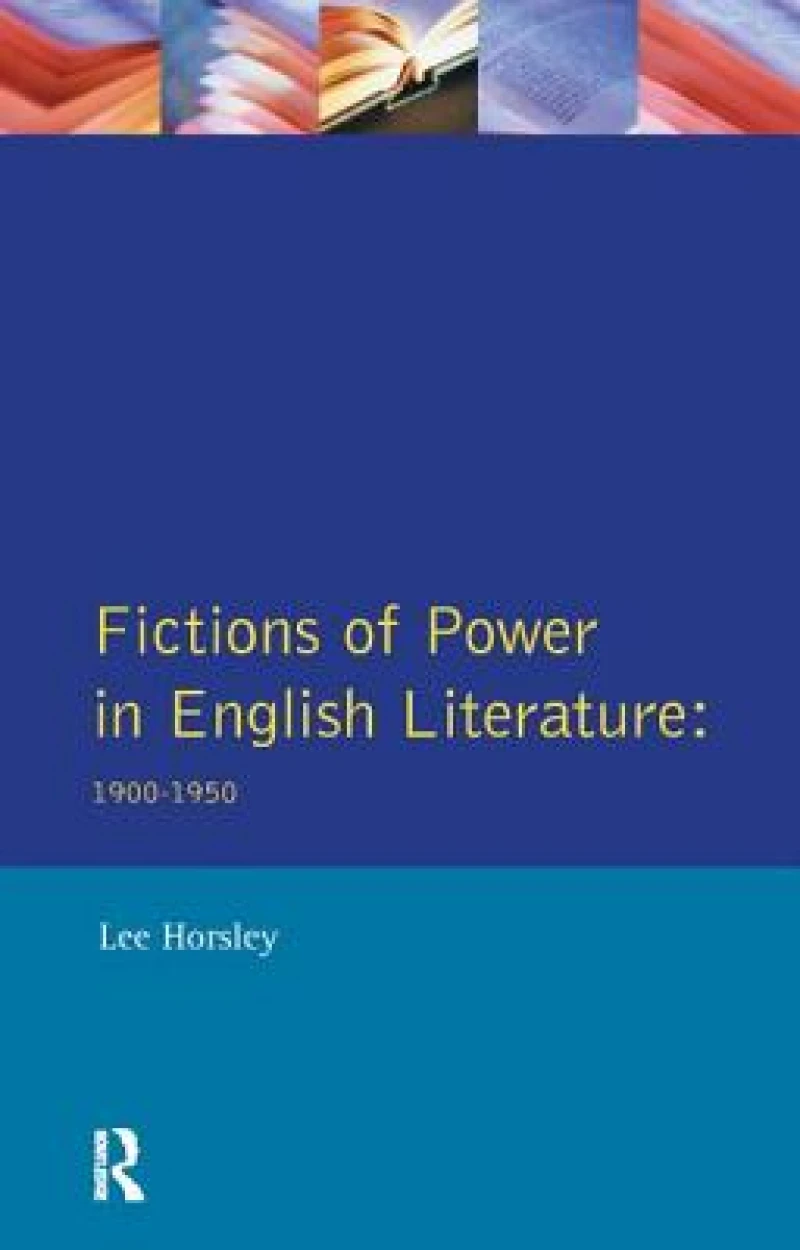 Fictions of Power in English Literature