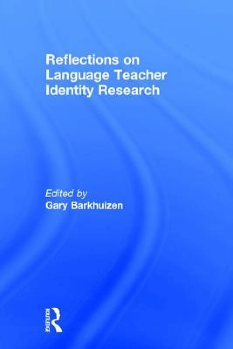 Reflections on Language Teacher Identity Research