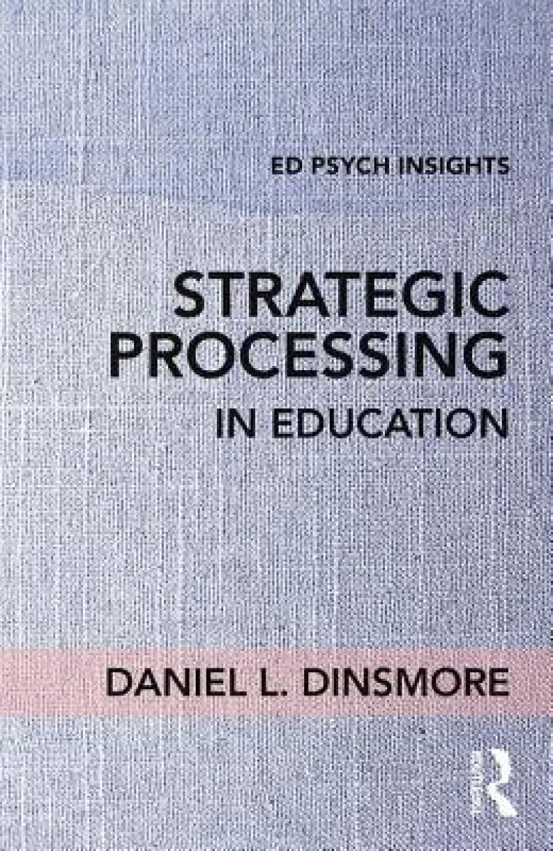 Strategic Processing in Education