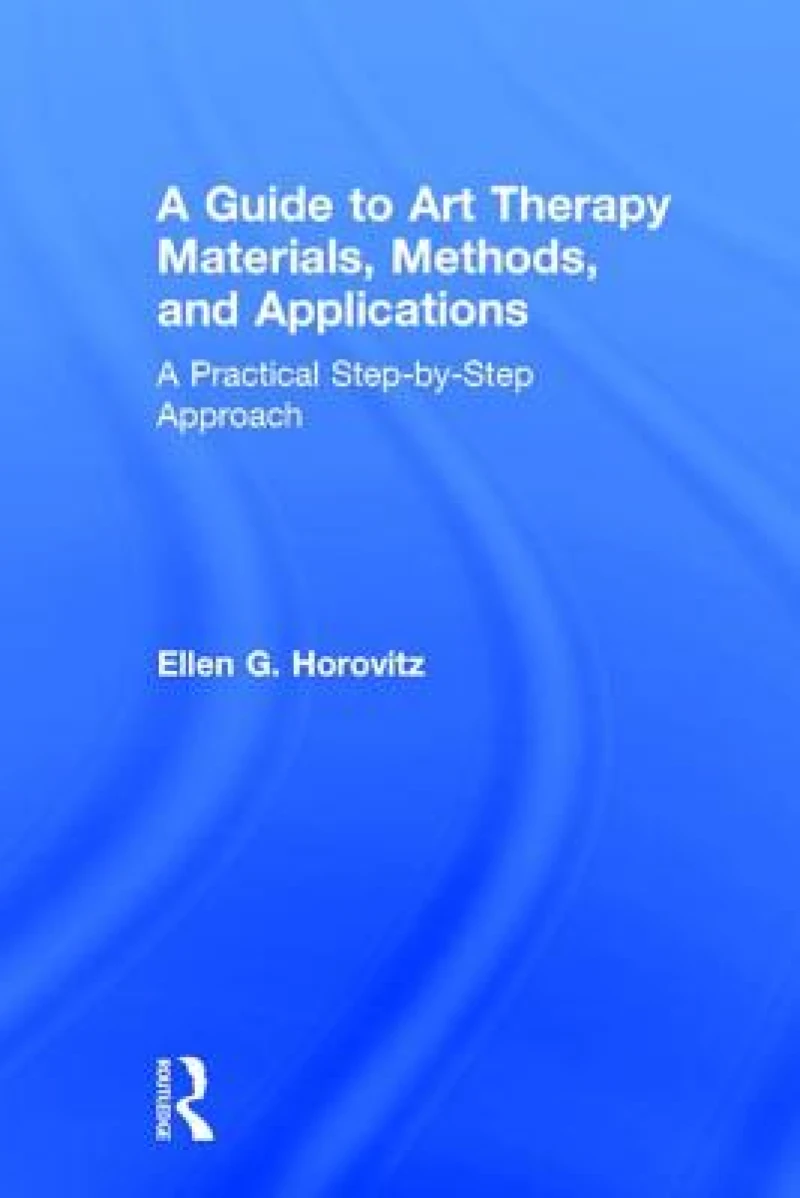 A Guide to Art Therapy Materials, Methods, and Applications