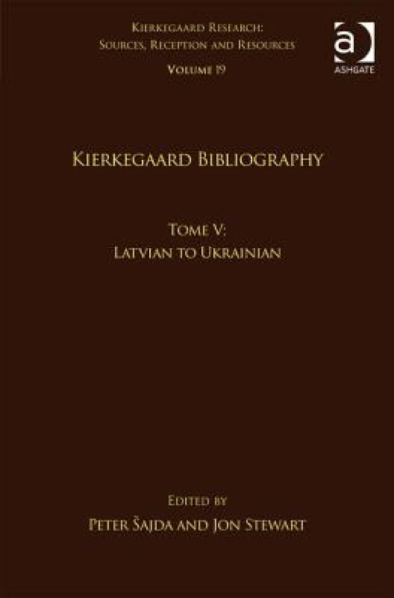 Volume 19, Tome V: Kierkegaard Bibliography