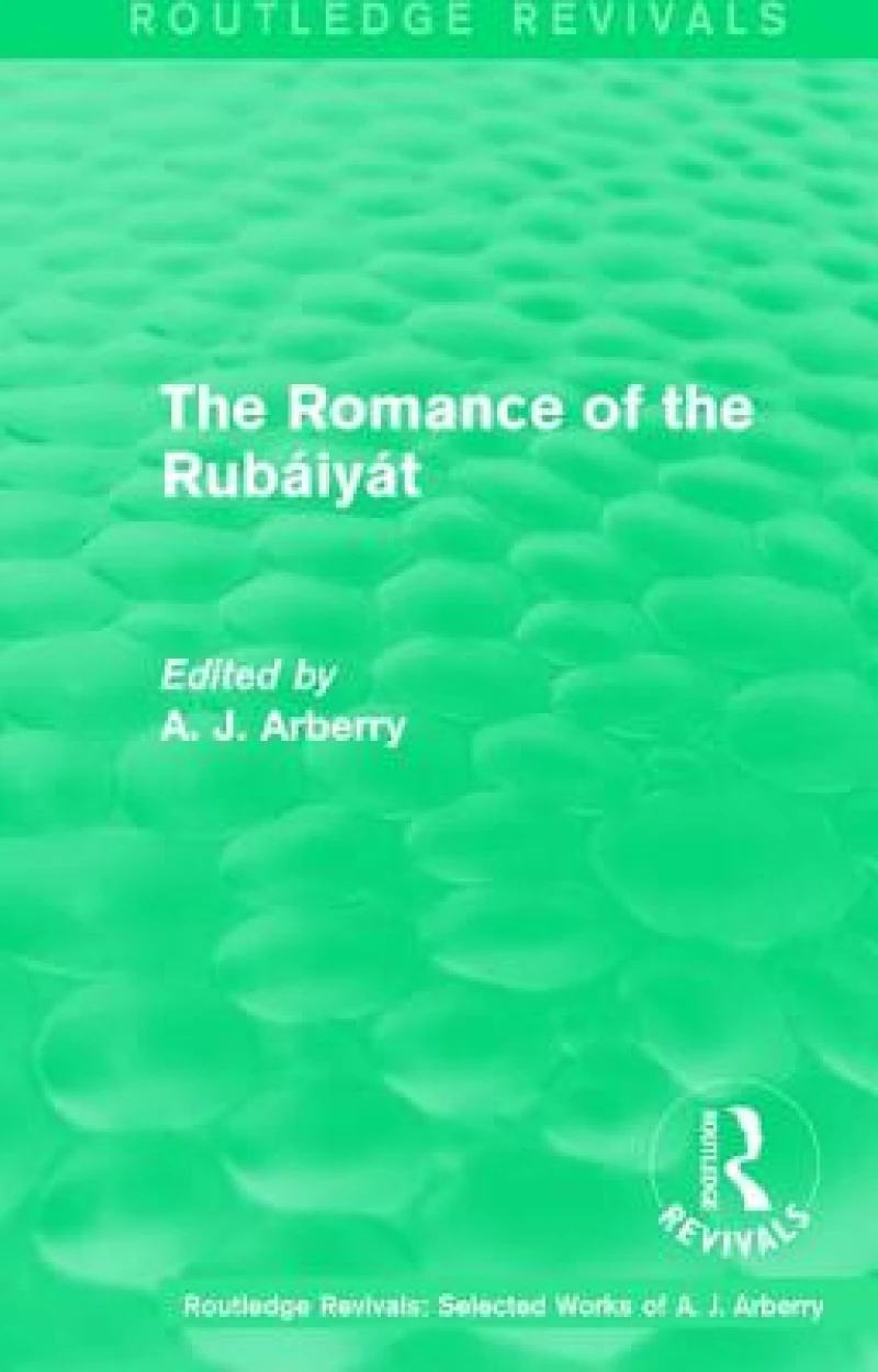 Routledge Revivals: The Romance of the Rubaiyat (1959)