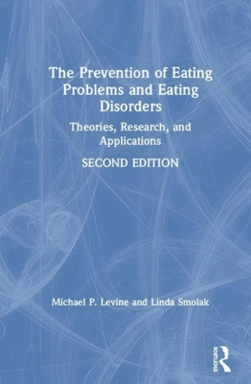 The Prevention of Eating Problems and Eating Disorders