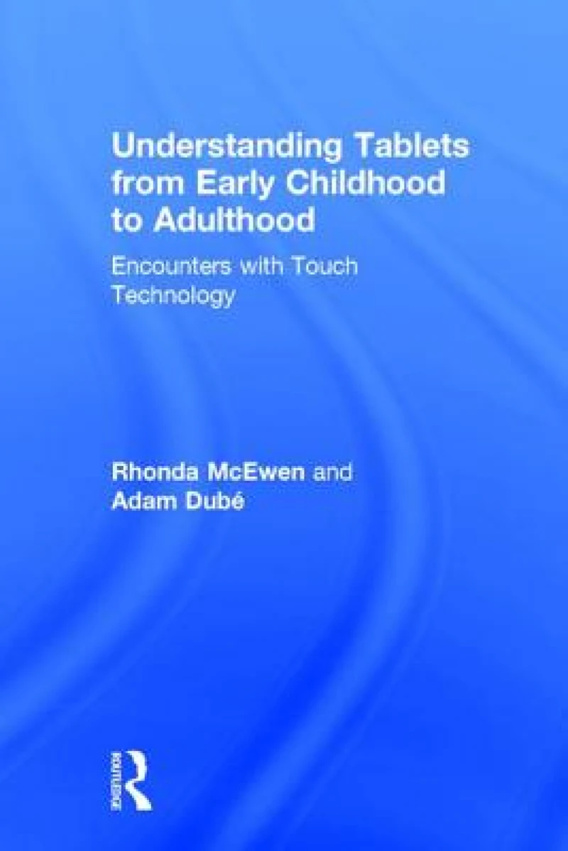 Understanding Tablets from Early Childhood to Adulthood