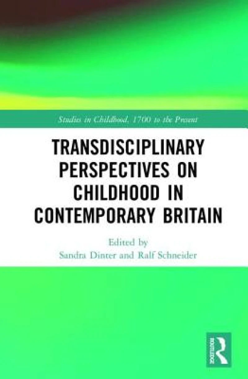 Transdisciplinary Perspectives on Childhood in Contemporary Britain