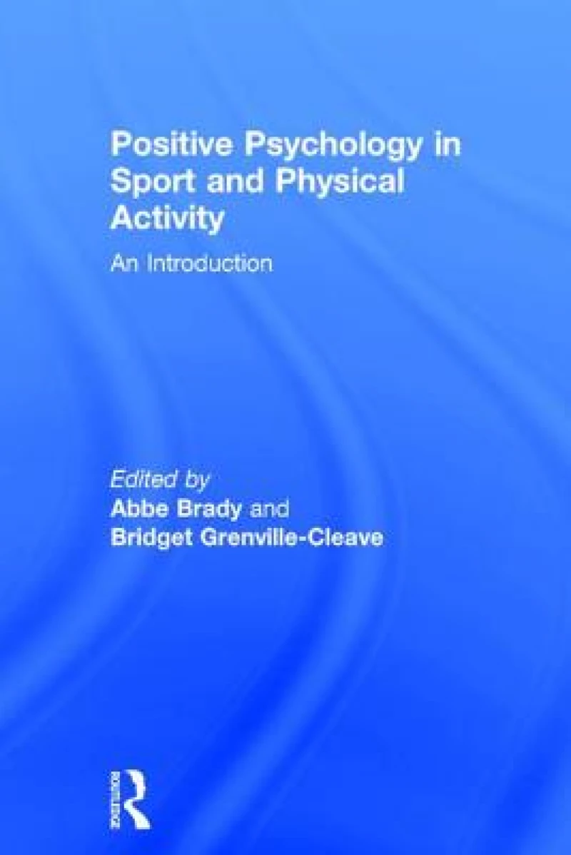 Positive Psychology in Sport and Physical Activity