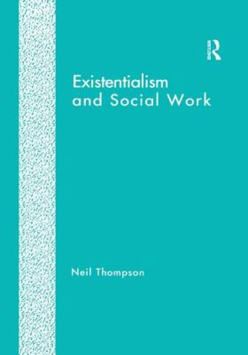 Existentialism and Social Work