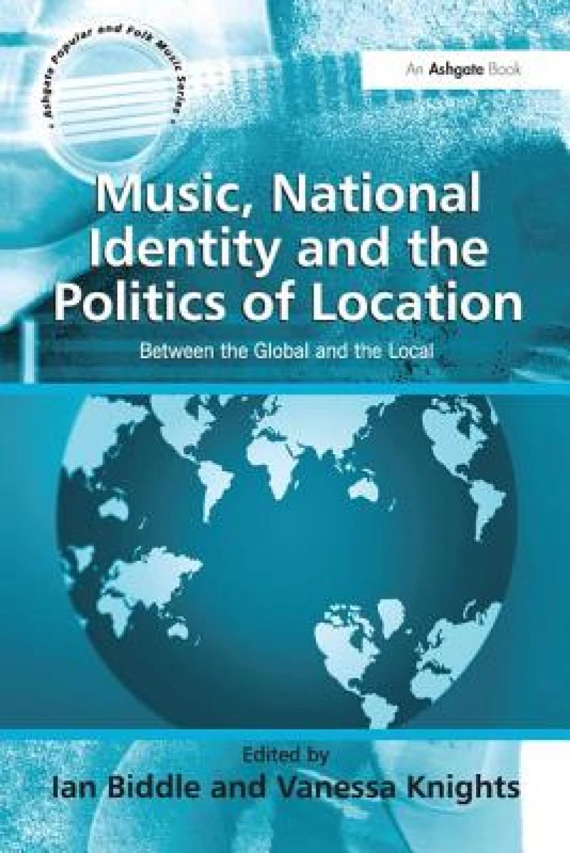 Music, National Identity and the Politics of Location