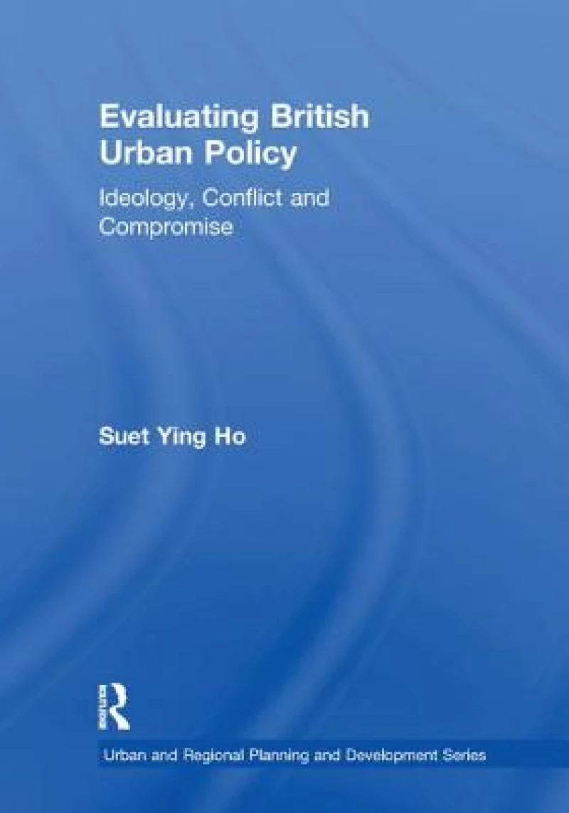 Evaluating British Urban Policy