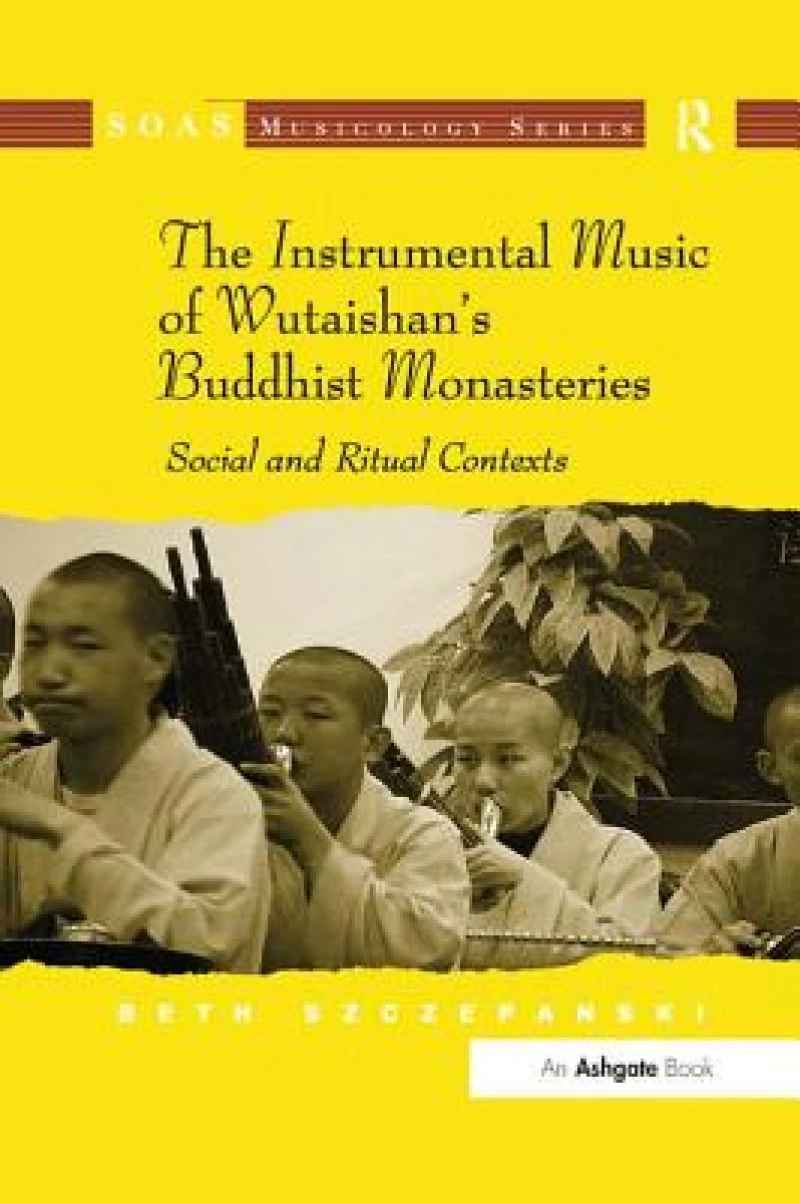 The Instrumental Music of Wutaishan's Buddhist Monasteries