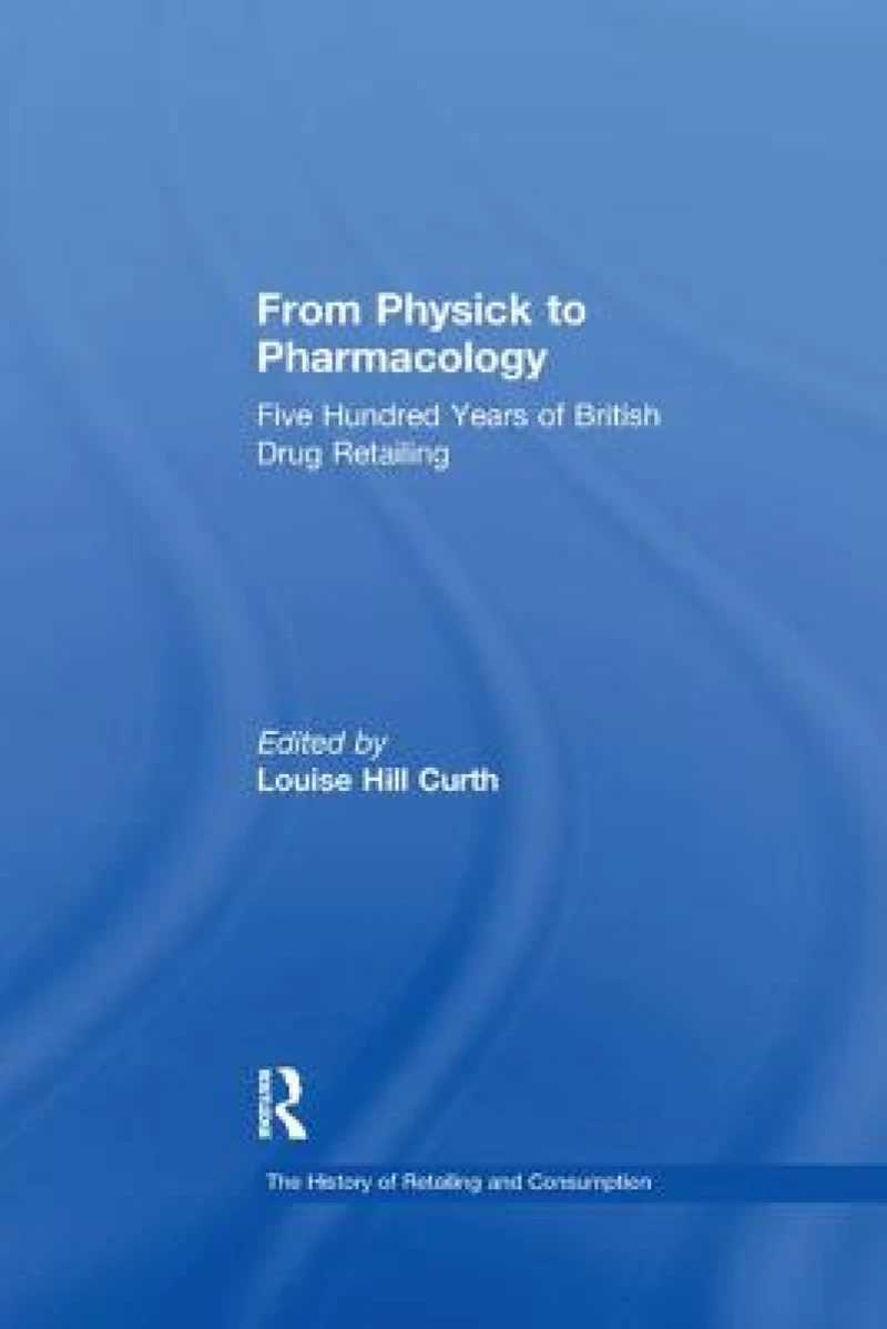 From Physick to Pharmacology