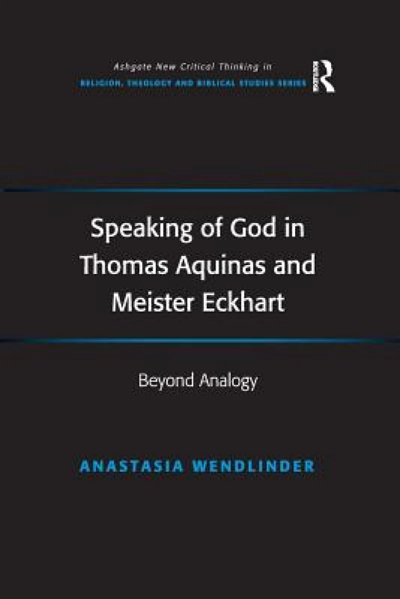Speaking of God in Thomas Aquinas and Meister Eckhart