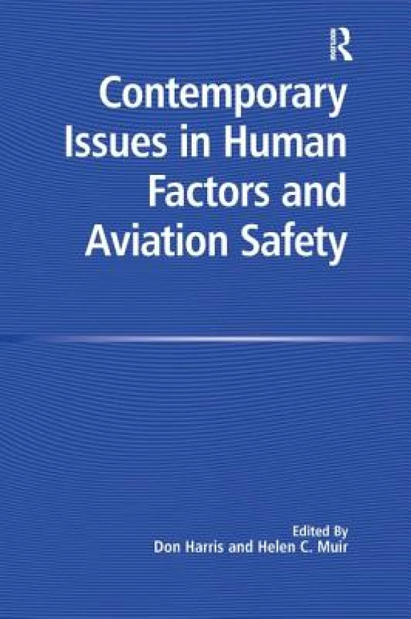 Contemporary Issues in Human Factors and Aviation Safety