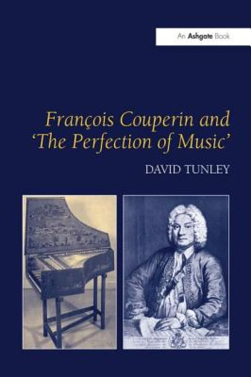 Francois Couperin and 'The Perfection of Music'