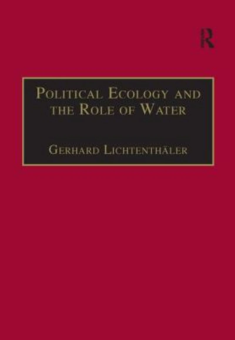 Political Ecology and the Role of Water