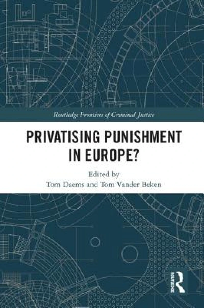 Privatising Punishment in Europe?