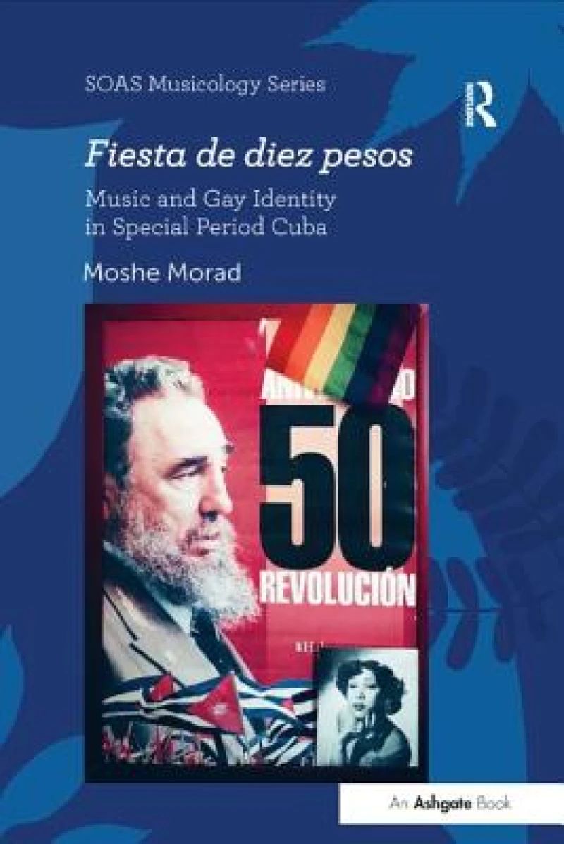 Fiesta de diez pesos: Music and Gay Identity in Special Period Cuba