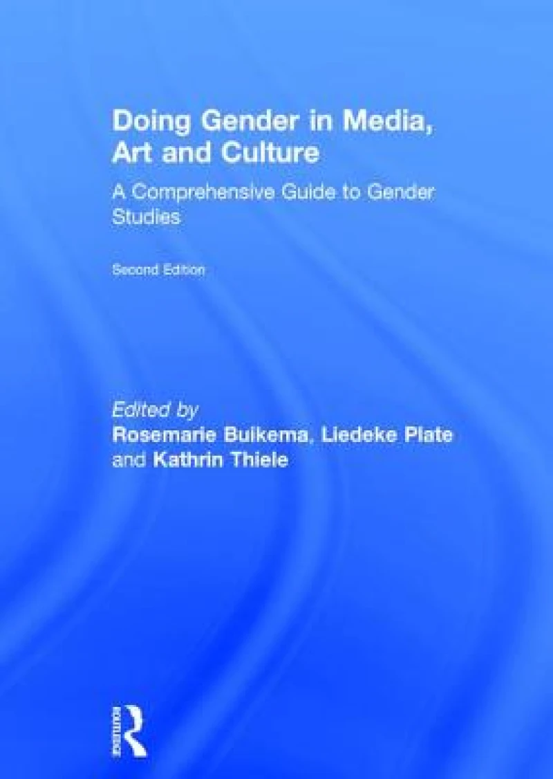 Doing Gender in Media, Art and Culture