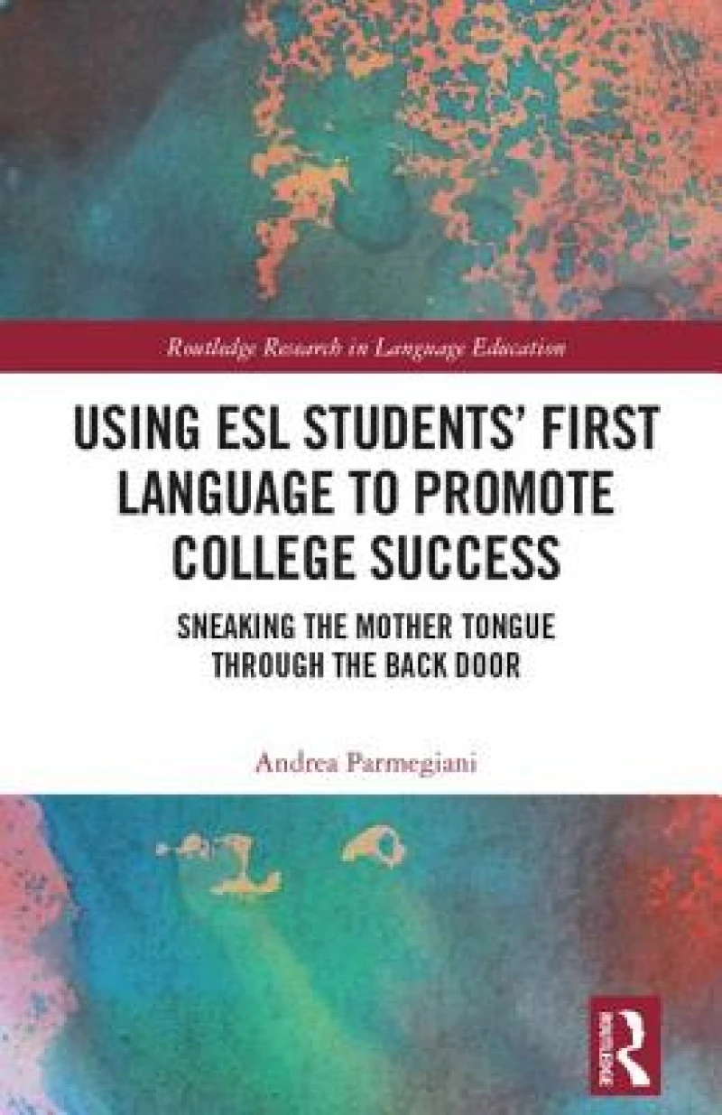 Using ESL Students’ First Language to Promote College Success