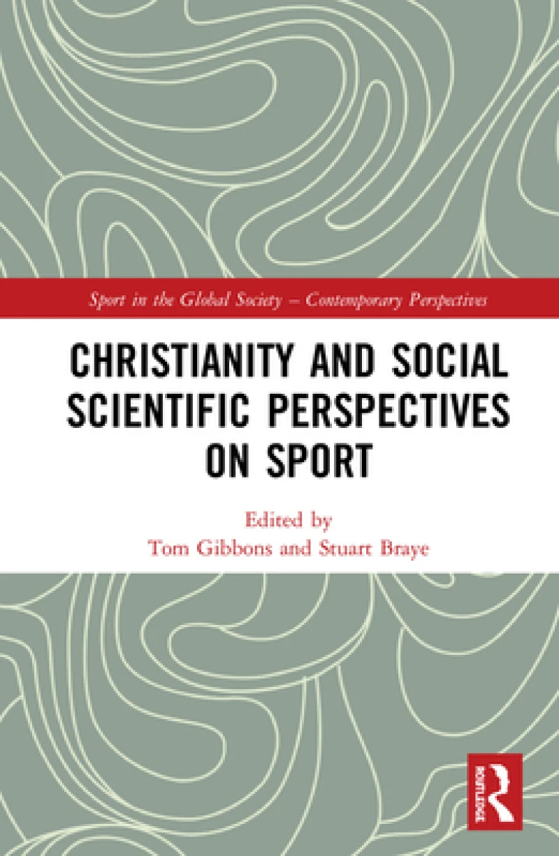 Christianity and Social Scientific Perspectives on Sport