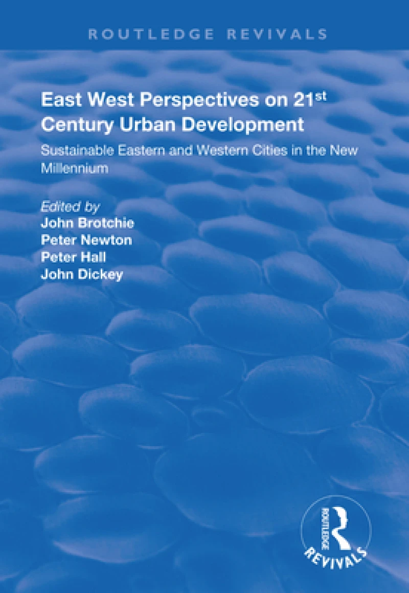 East West Perspectives on 21st Century Urban Development