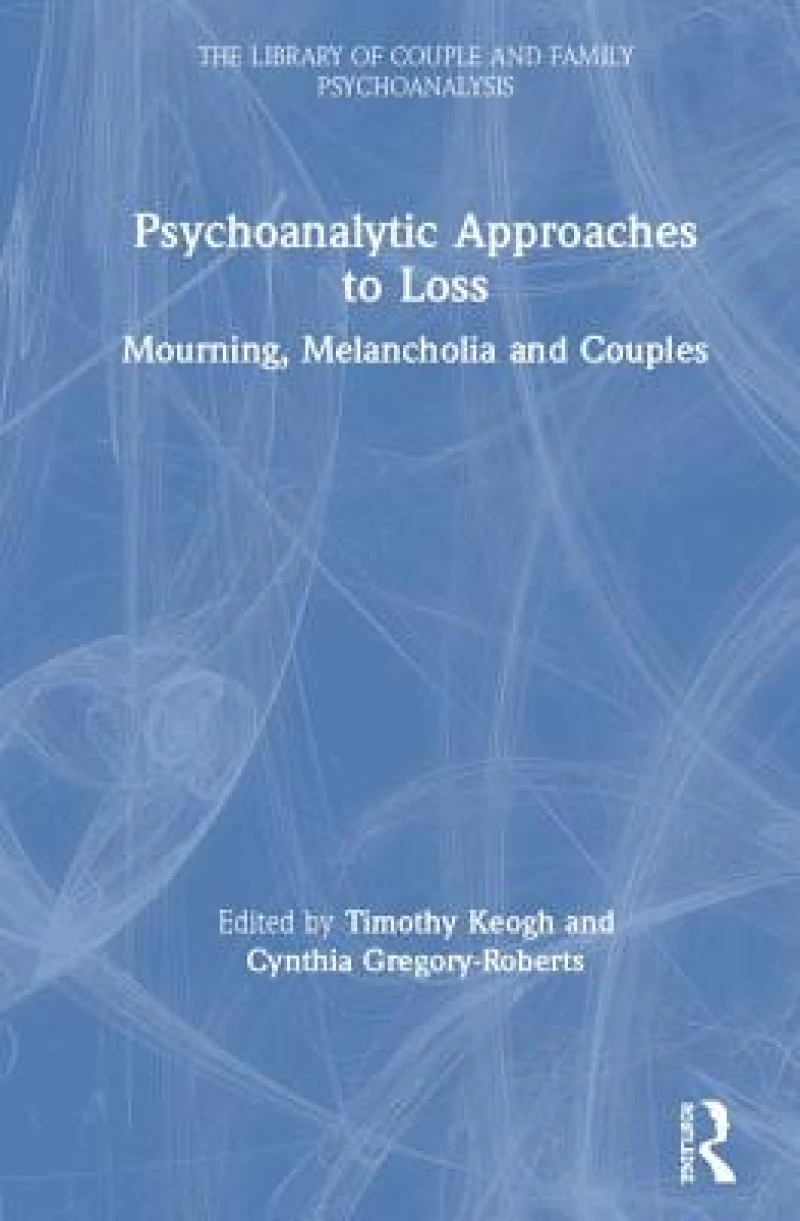 Psychoanalytic Approaches to Loss