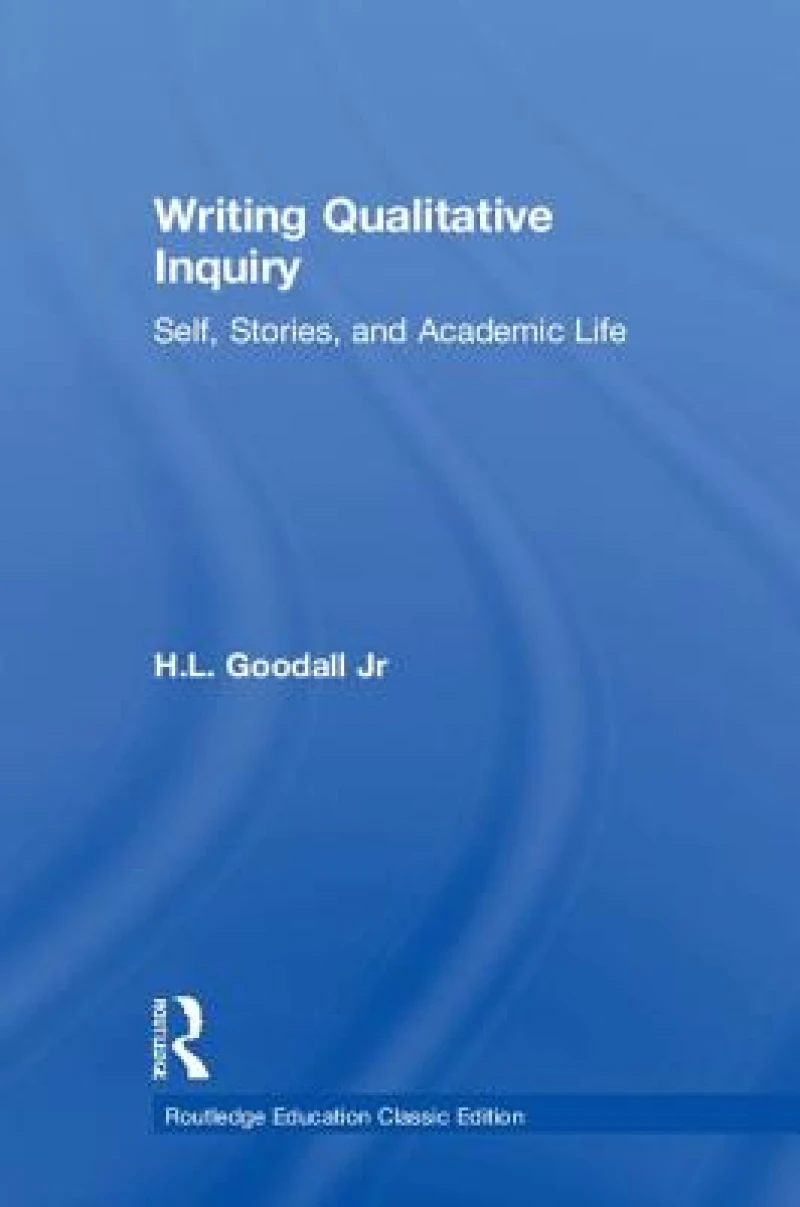 Writing Qualitative Inquiry