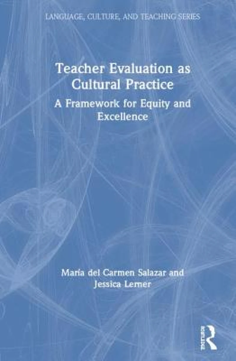 Teacher Evaluation as Cultural Practice